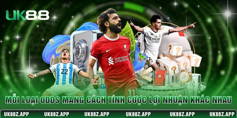 Tỷ Lệ Odds UK88 Cập Nhật Kèo Cược Chuẩn Xác Mỗi Ngày 3 Mỗi loại odds mang cách tính cược và lợi nhuận khác nhau